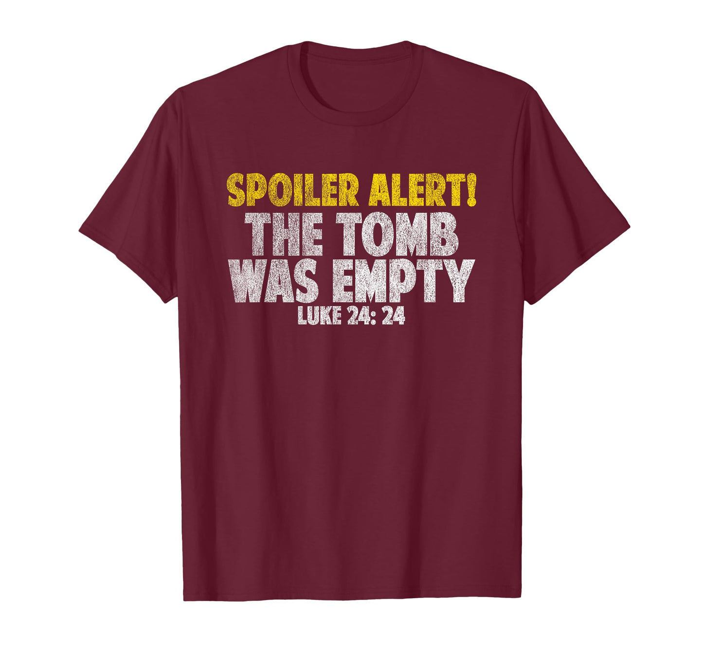 Spoiler Alert The Tomb Was Empty Shirt Jesus Bible verse T-Shirt