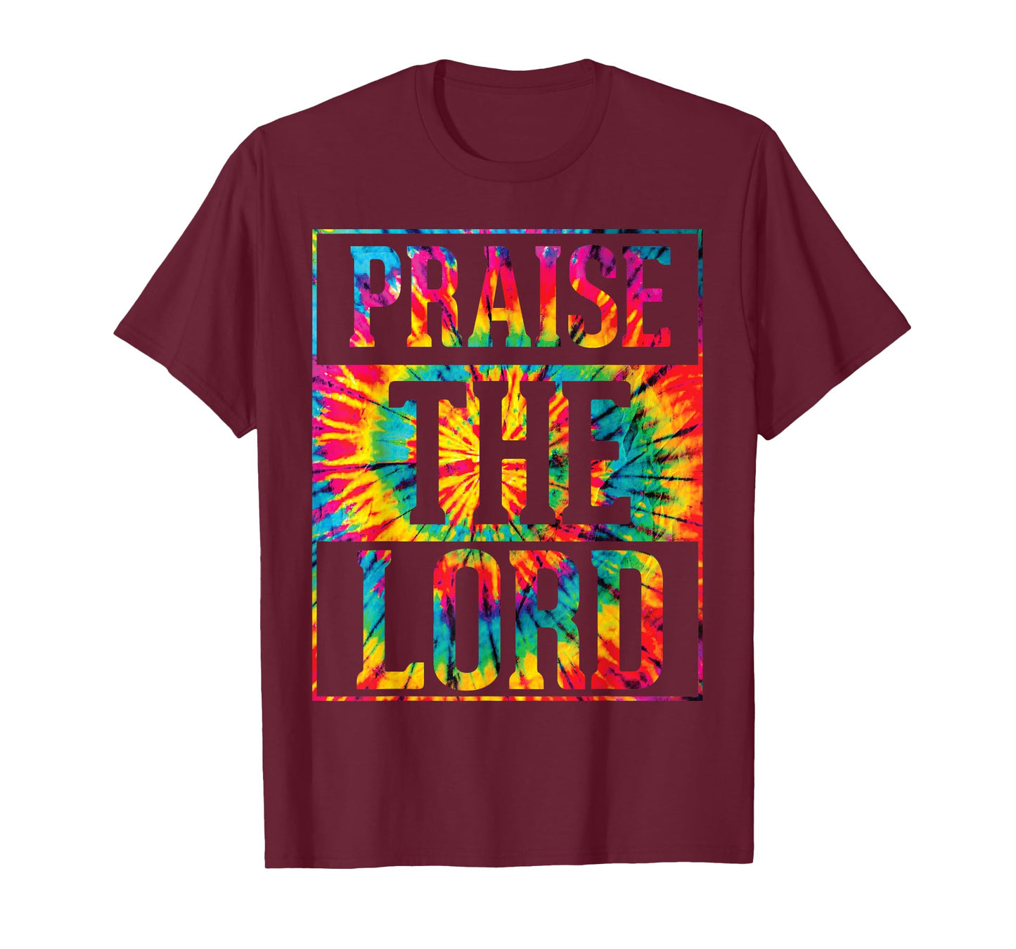 Praise The Lord Christian Faith Tie Dye Cute Christianity T-Shirt