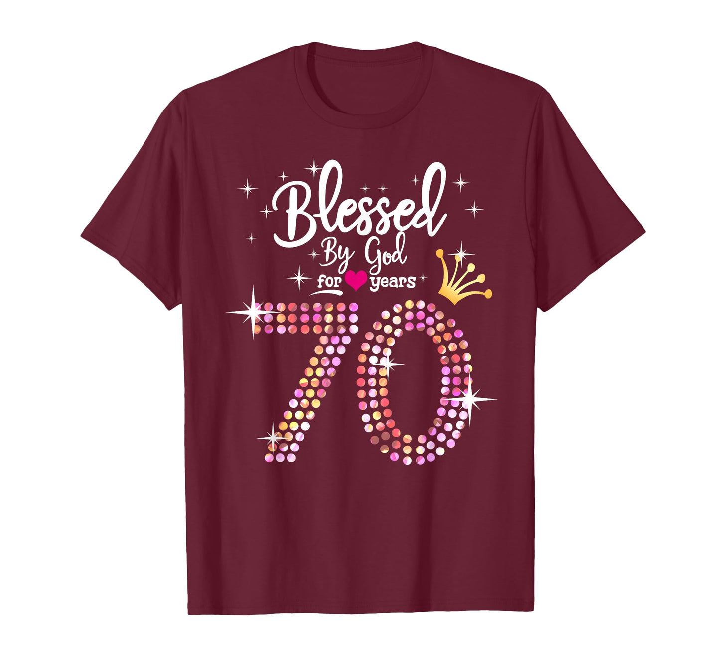 Womens Blessed by God for 70 Years 70th Birthday Anniversary T-Shirt