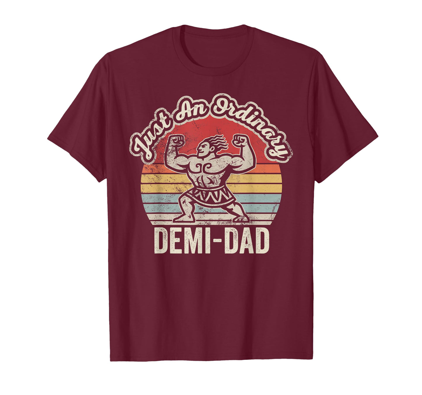 Just an Ordinary Demi-Dad Retro Humor T-Shirt