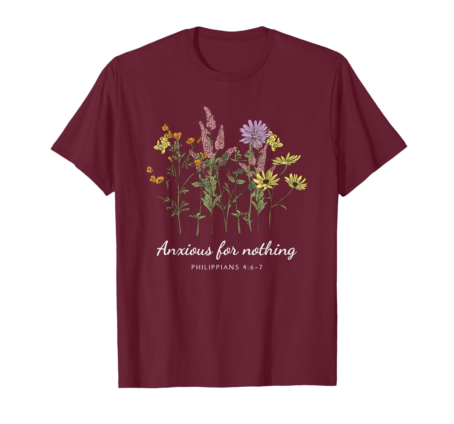 Anxious For Nothing Philippians 4:6-7 Christian Design T-Shirt