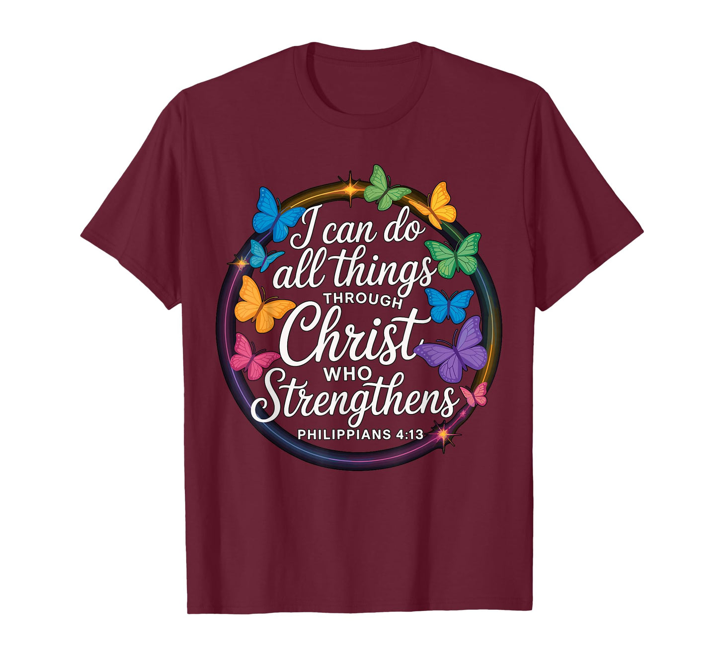 I Can Do All Things Through Christ Faith T-Shirt