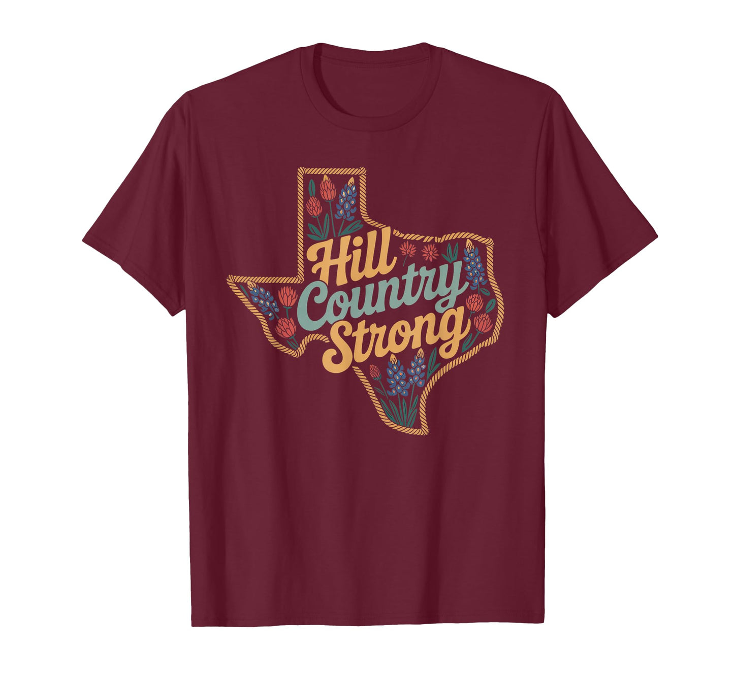 Texas Hill Country 2025 Texas Strong Retro Motivation Quotes T-Shirt