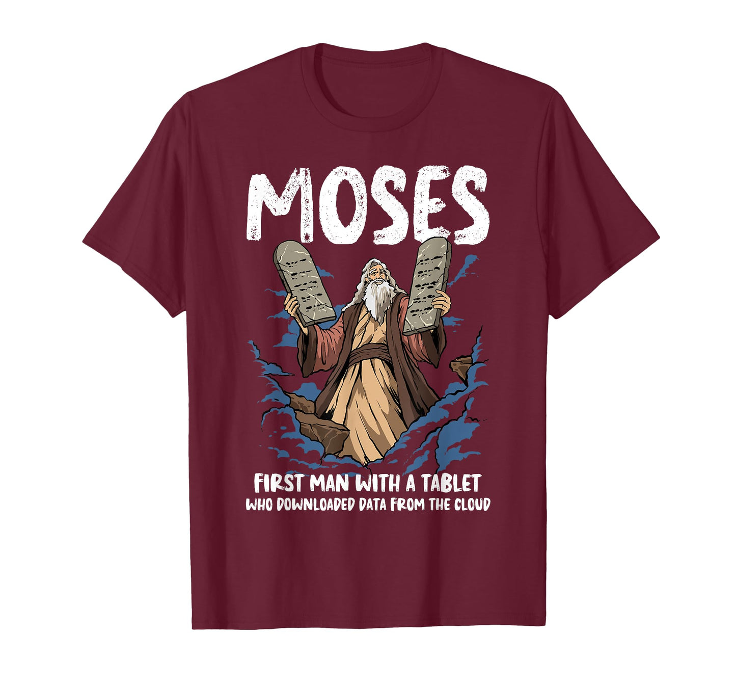 Funny Moses Shirt Christian Humor Bible Gospel Data Cloud T-Shirt