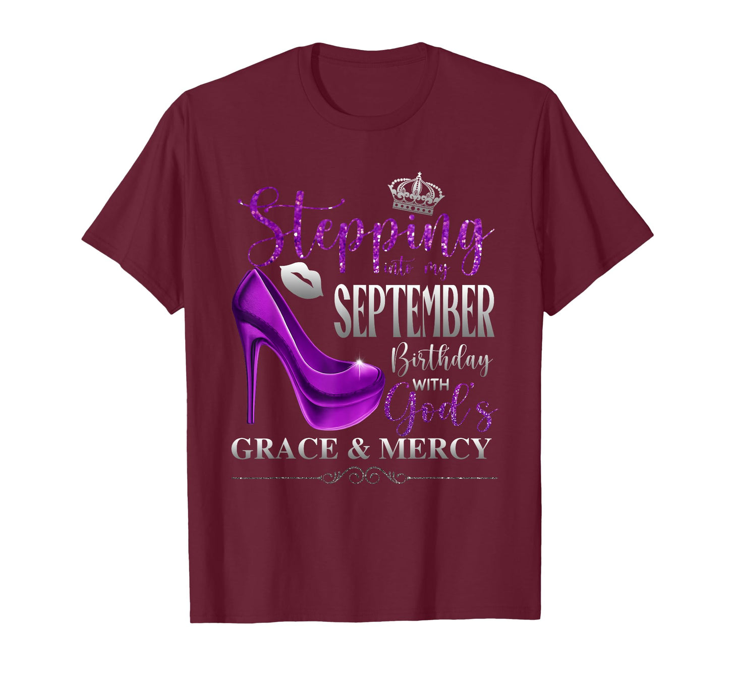 Stepping Into My September Birthday with God's Grace & Mercy T-Shirt