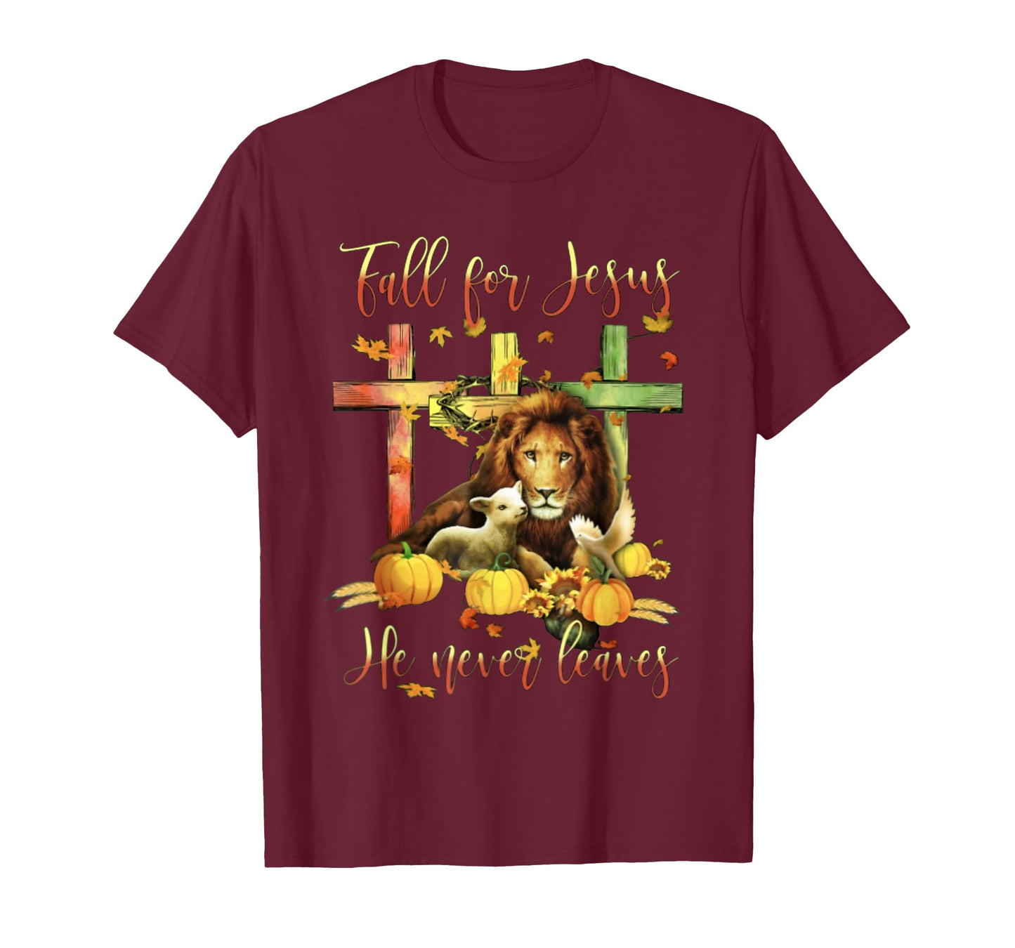 Fall For Jesus He Never Leaves Lion Autumn T-Shirt