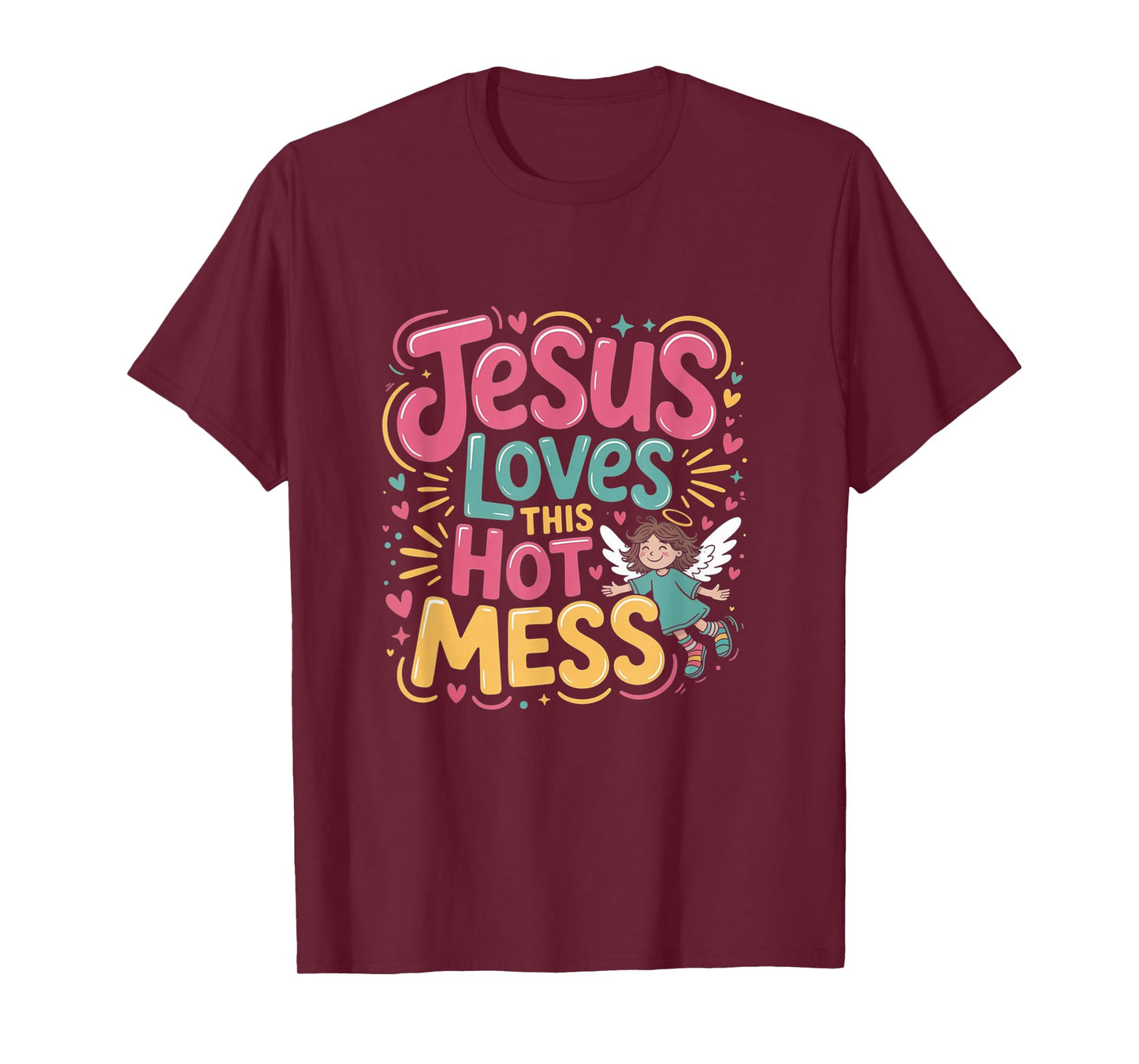 Jesus Loves This Hot Mess Christian Style T-Shirt