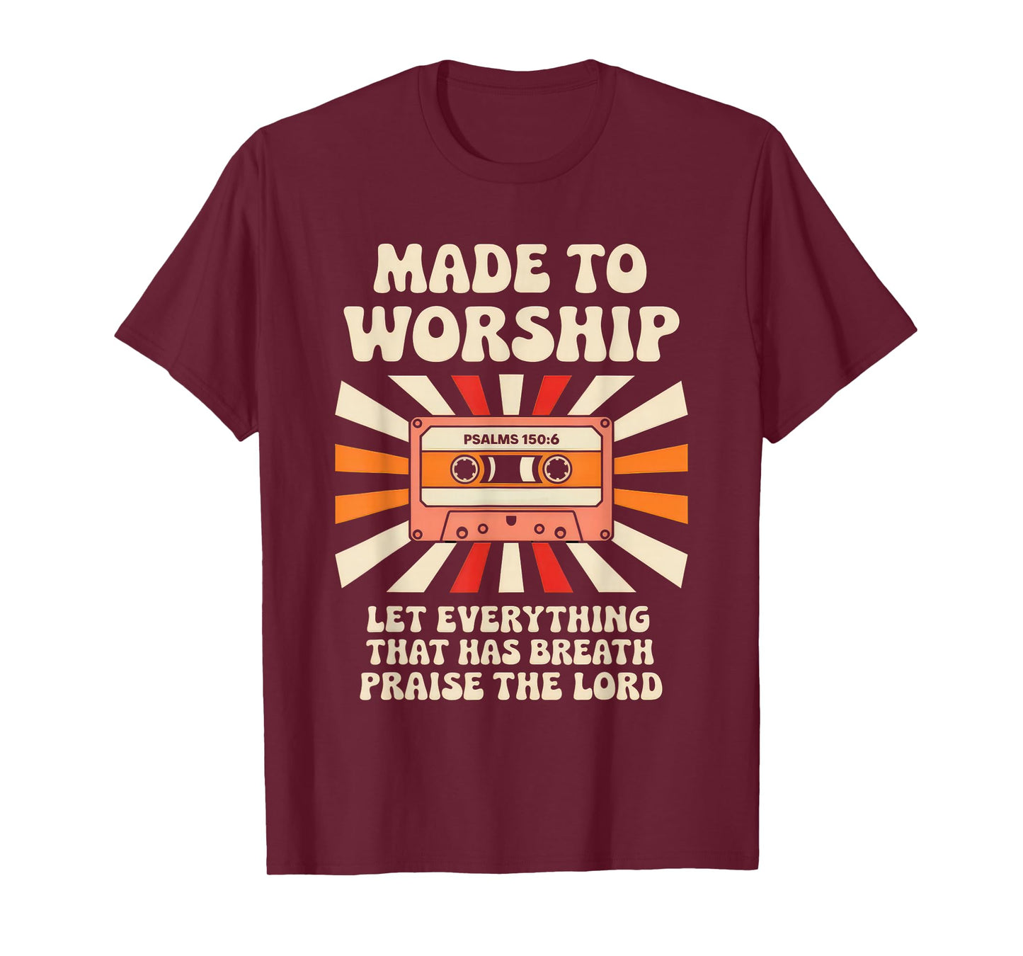 Worship Tshirt Christian Music Retro Cassette Psalms 150:6 T-Shirt