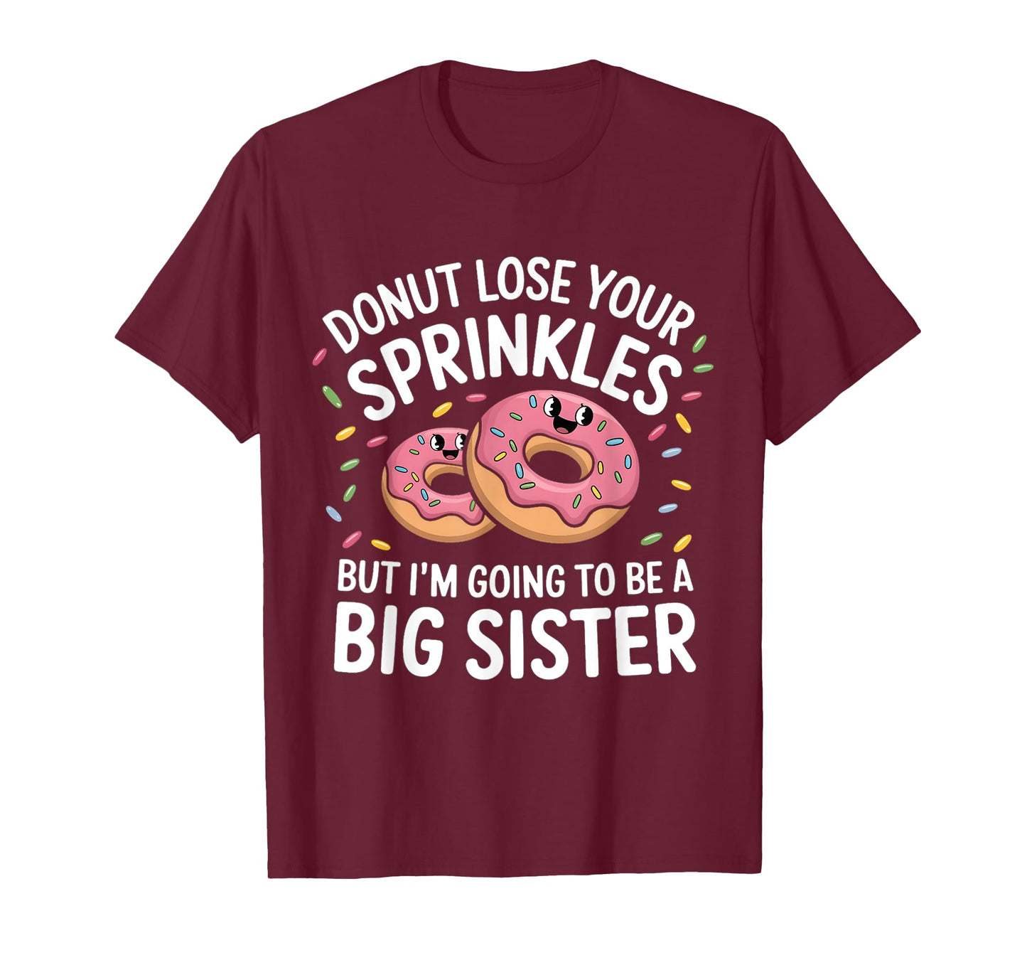 Funny Donut Baby Announcement I'm Going to be a Big Sister T-Shirt