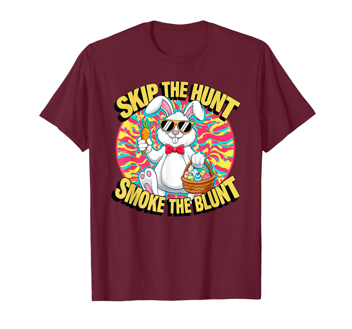 Skip The Hunt Smoke The Blunt Bunny Smoking Happy Easter T-Shirt