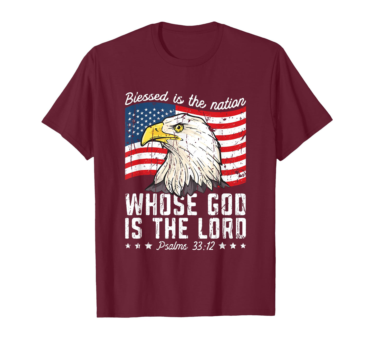 Blessed is the nation whose god is the lord Psalms 33:12 - T-Shirt