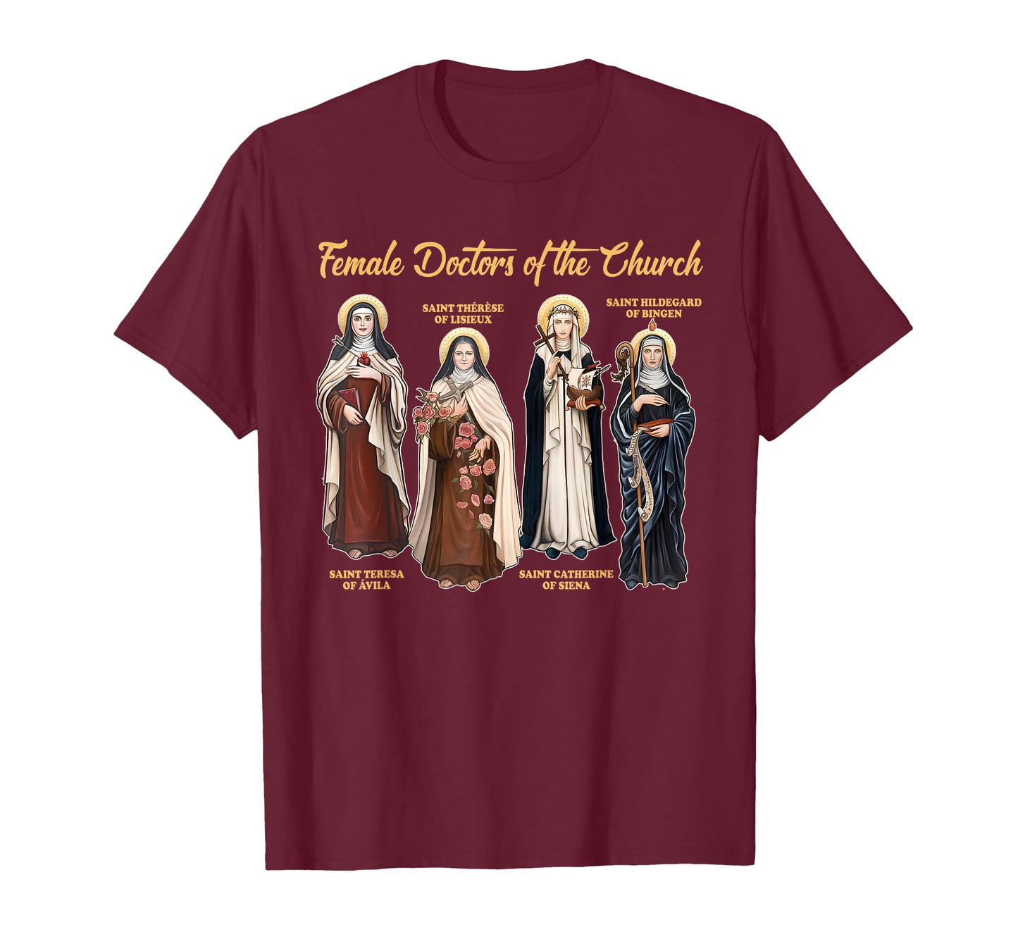 Catholic Religious Christian Female Doctors Of The Church T-Shirt