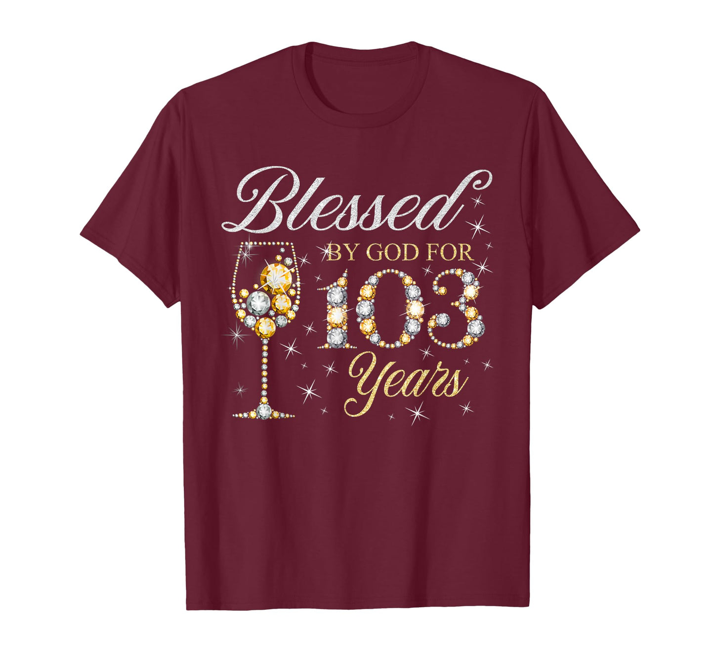 Blessed by God for 103 Years Birthday Birthday B-Day Party T-Shirt