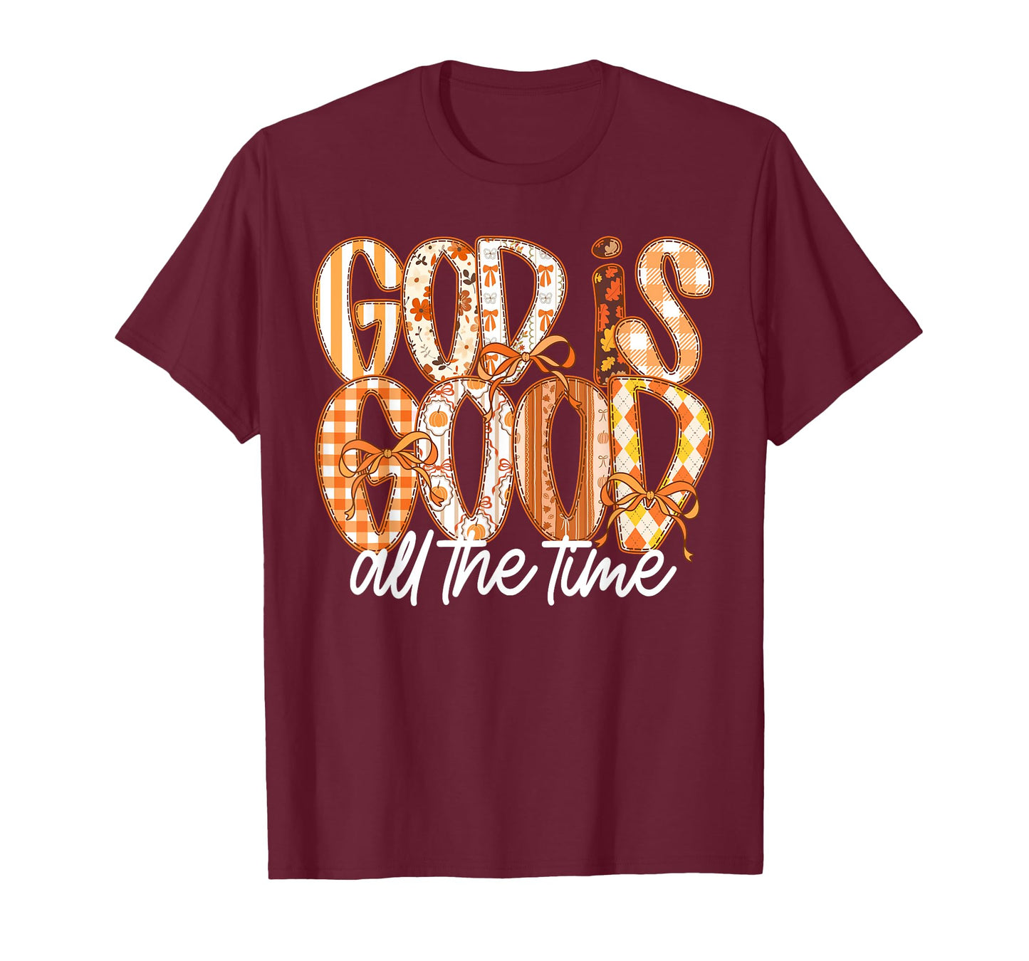 God Is Good All The Time Coquette Bow Jesus Autumn Fall T-Shirt