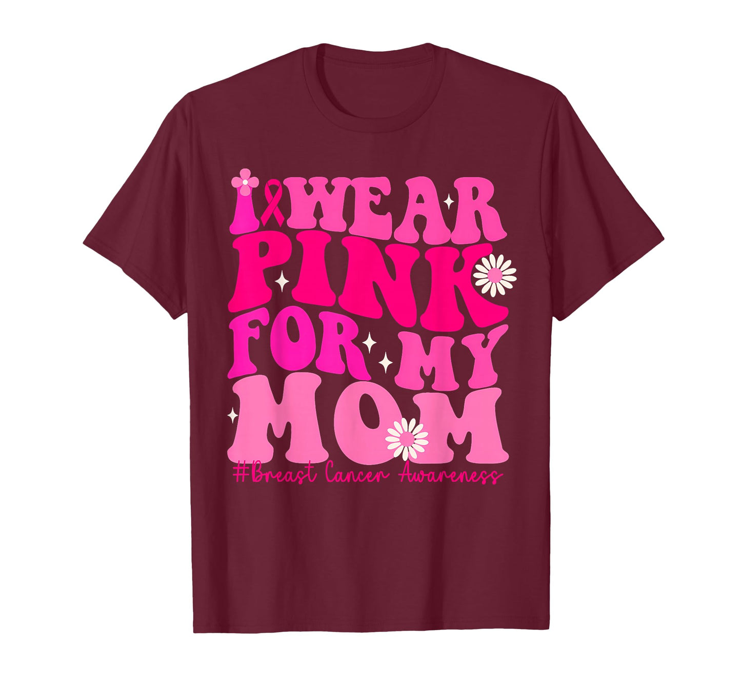 I Wear Pink for My Mom Breast Cancer Support Squad Kid Women T-Shirt