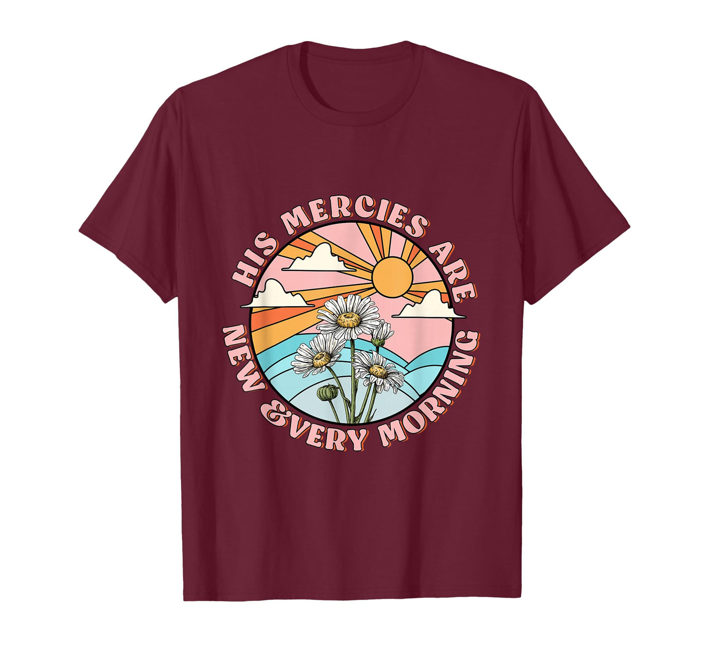 His mercies are new every morning daisy Christian women T-Shirt