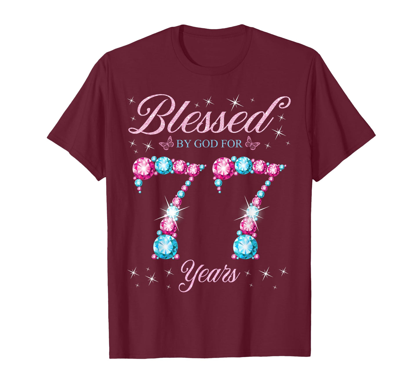 Blessed By God For 77 Years Old 77th Birthday Woman Queen T-Shirt