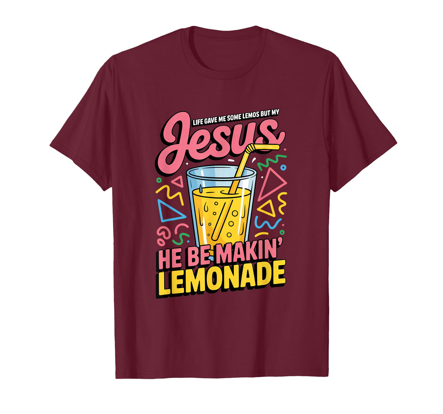 Jesus Lemonade Life Gave Me Lemons Funny Retro 90s Faith T-Shirt