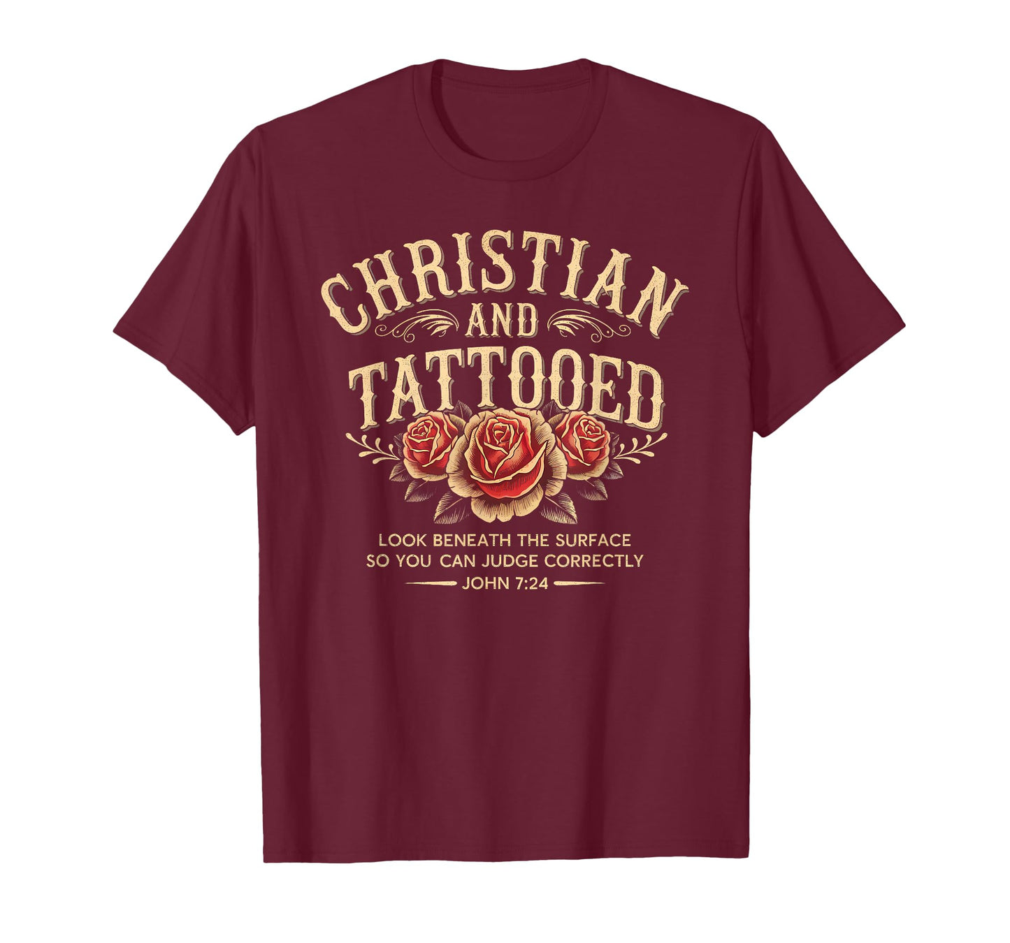Christian And Tattooed Roses Tattoo Jesus Christians T-Shirt