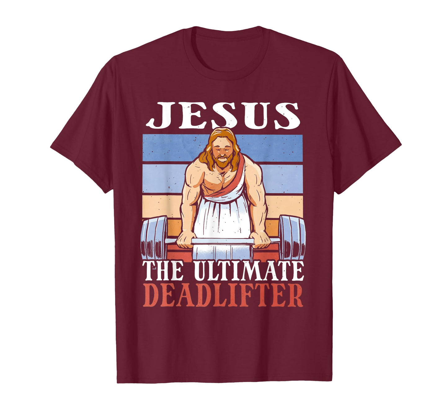 Jesus The Ultimate Deadlifter Funny Lifting Gym Christian T-Shirt