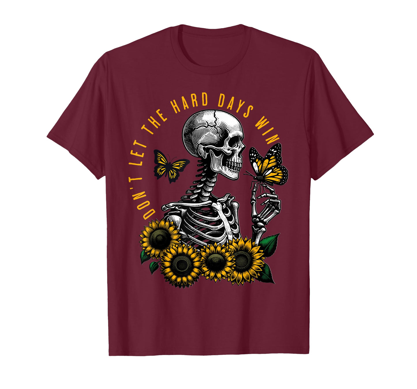 Dont Let The Hard Days Win Vintage T-Shirt
