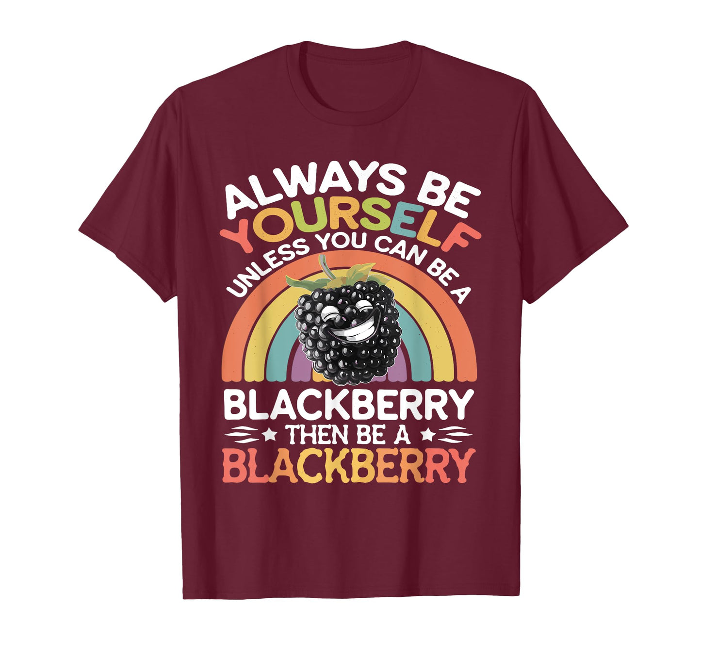 Cute Blackberry Funny Saying Blackberries Lovers Jokes T-Shirt