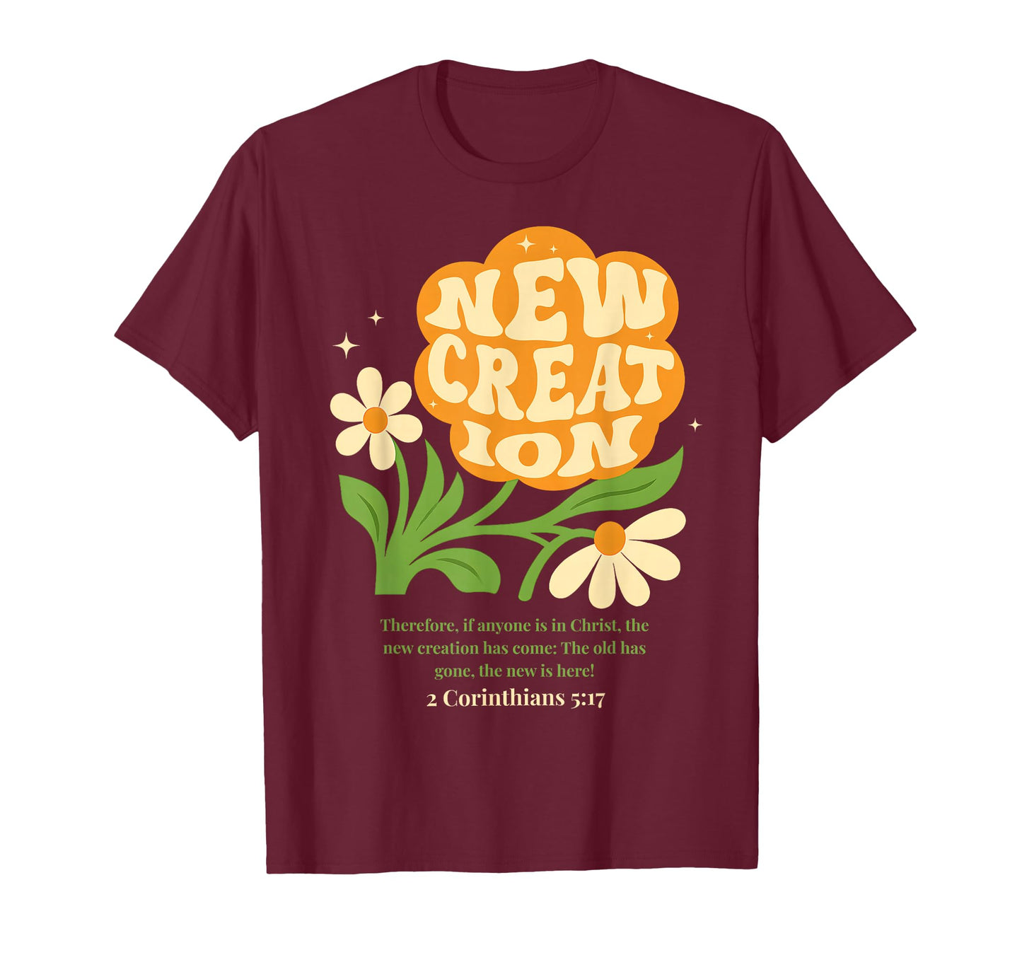 Boho Christian Flower New Creation Baptism Verse Baptized T-Shirt