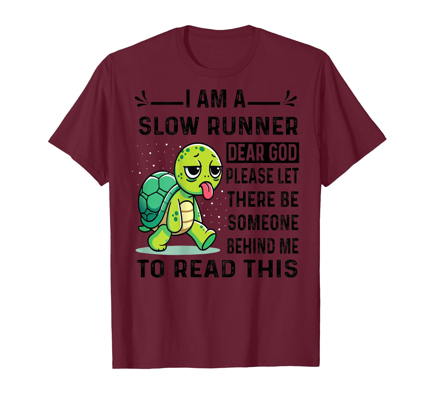 I Am Runner Dear God Please Let There Be Someone Funny T-Shirt