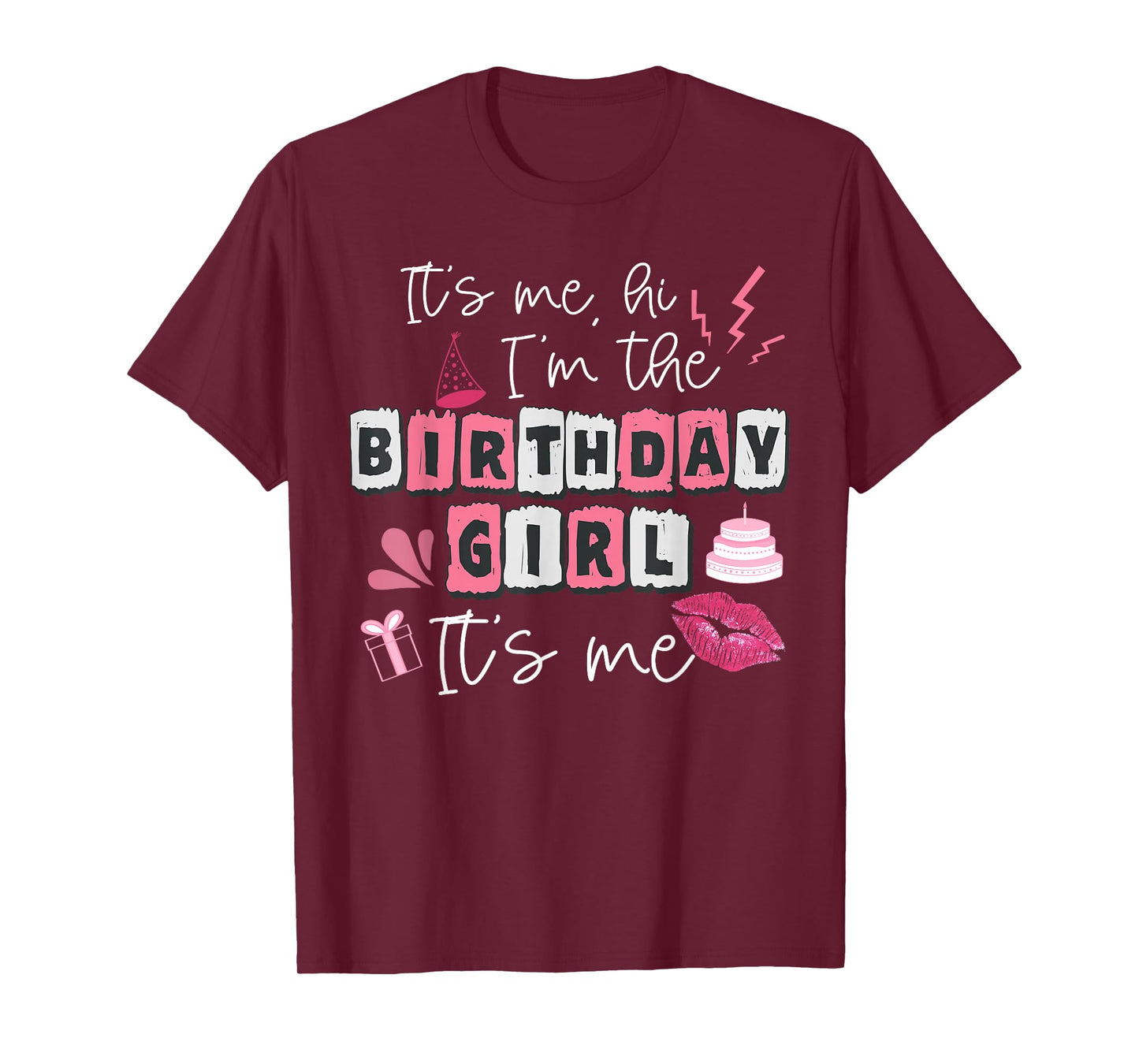 Funny Its My Birthday Girl Women's Day T-Shirt