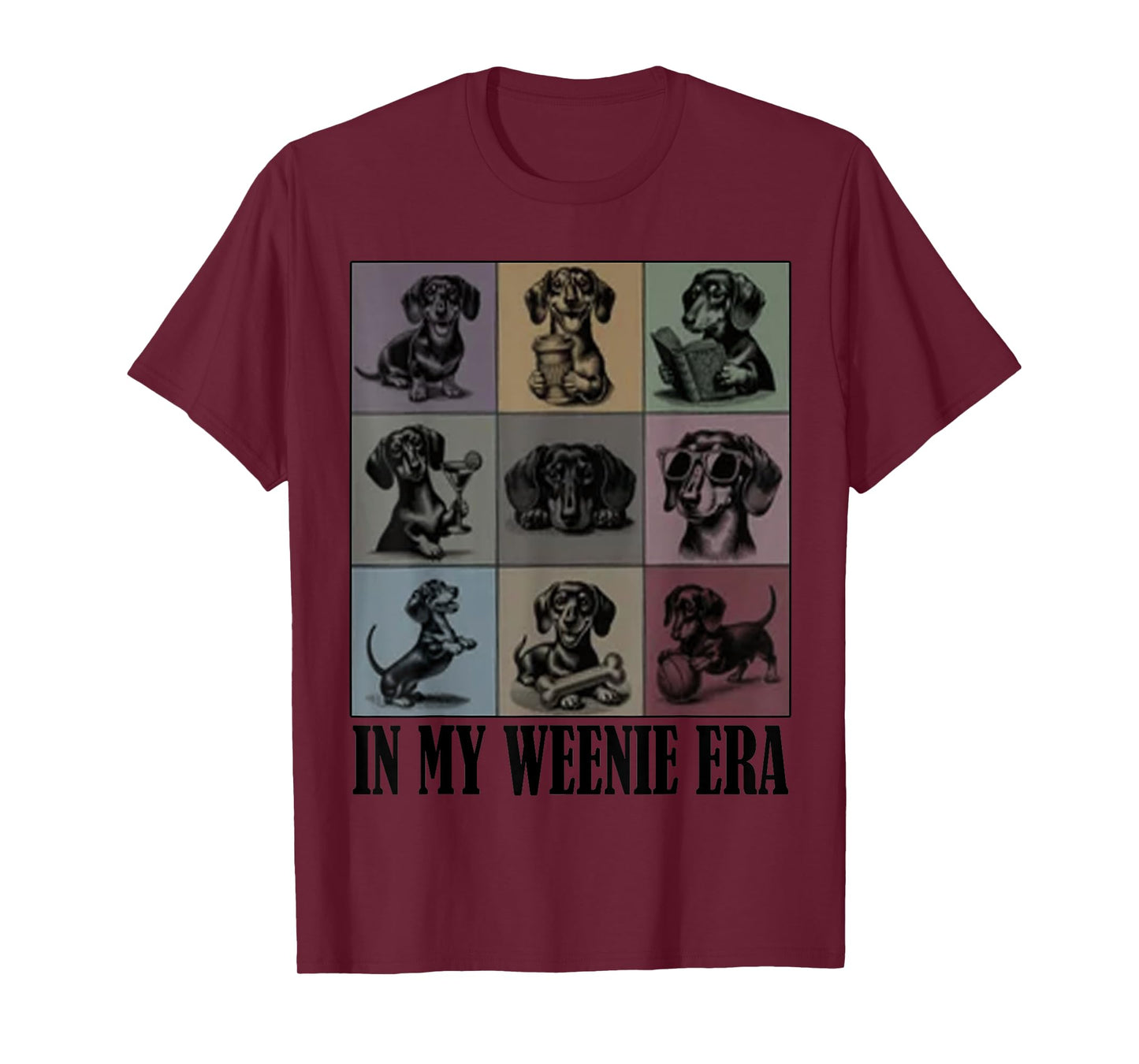 funny Dachshund lover Quote In My Era Dachshund Cool Dog Mom Men Women T-Shirt