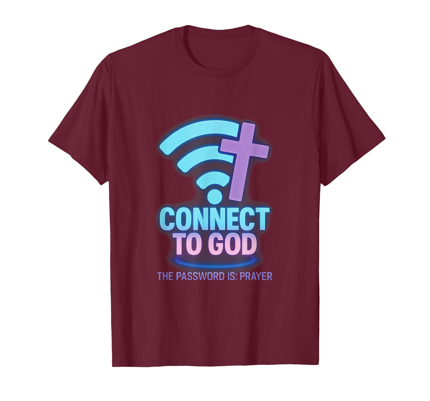 Connect to God - Spiritual Prayer Faith Jesus T-Shirt