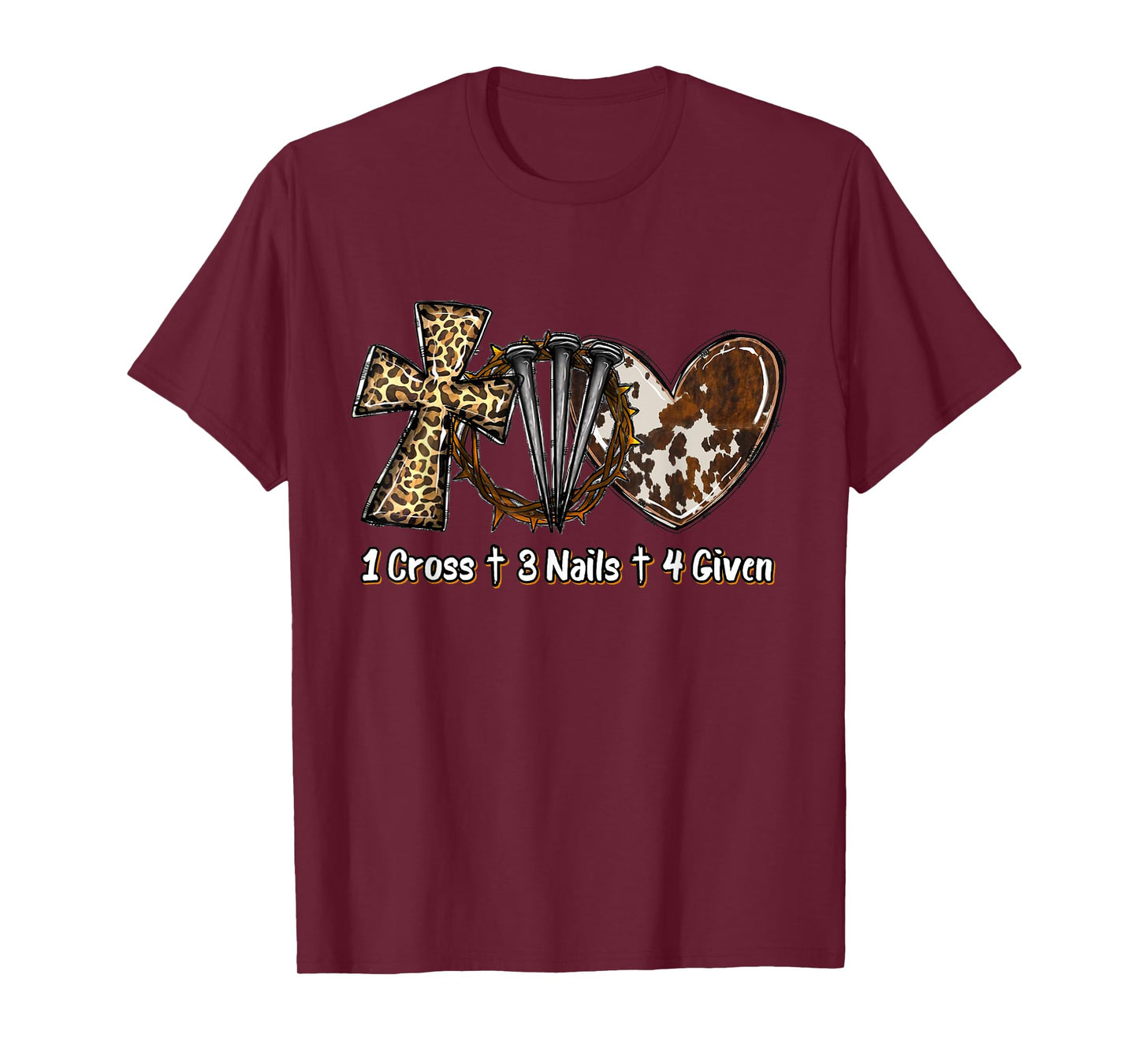 1 Cross 3 Nails Forgiven Christian Easter Gift T-Shirt
