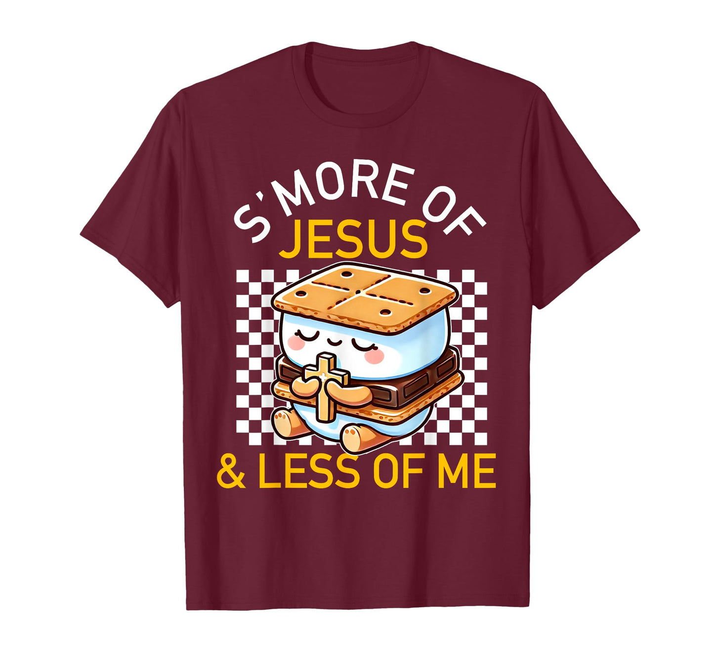 S'more of Jesus and Less of Me Funny Christian T-Shirt