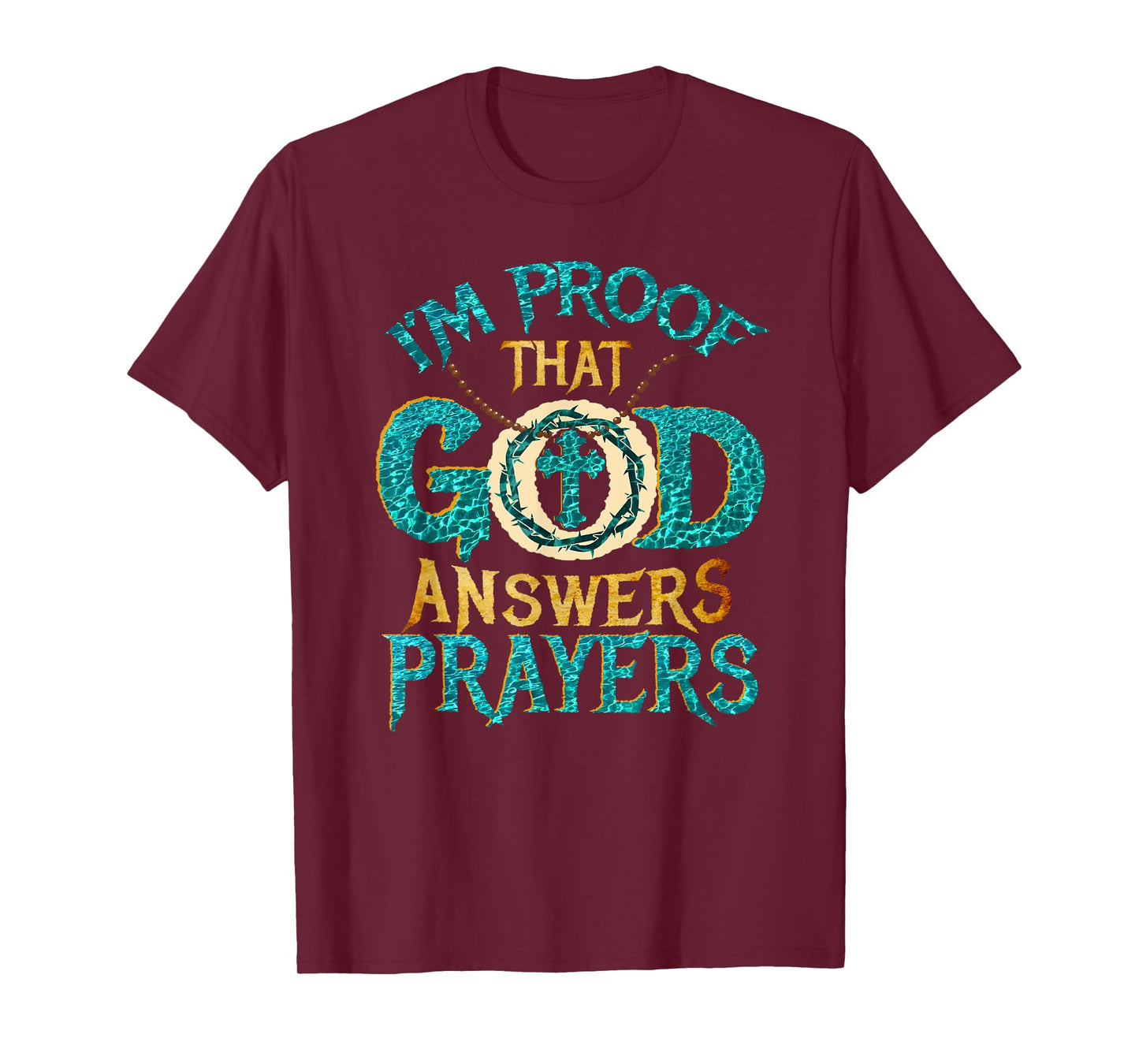 I'm proof that God answers prayers T-Shirt