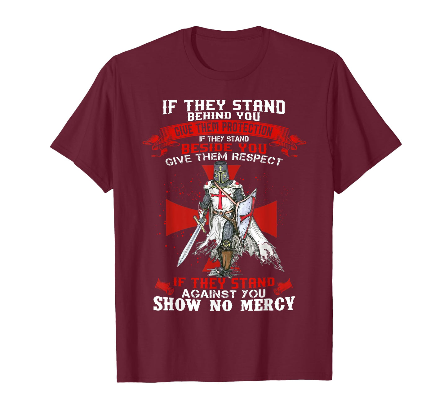 Men Knight Templar Christian Warrior Of God If They Stand T-Shirt