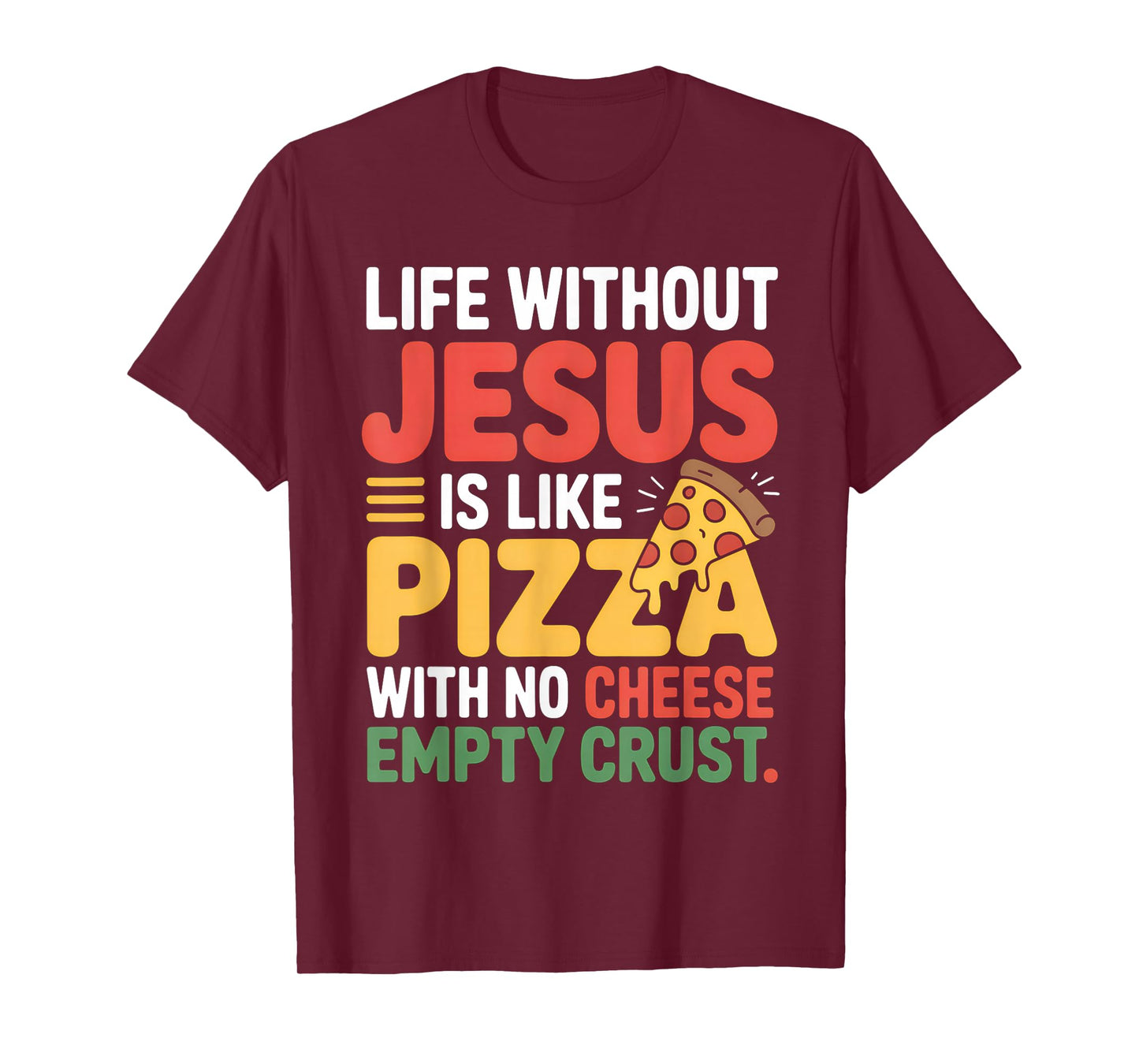Life Without Jesus Funny Christian Religious Faith T-Shirt
