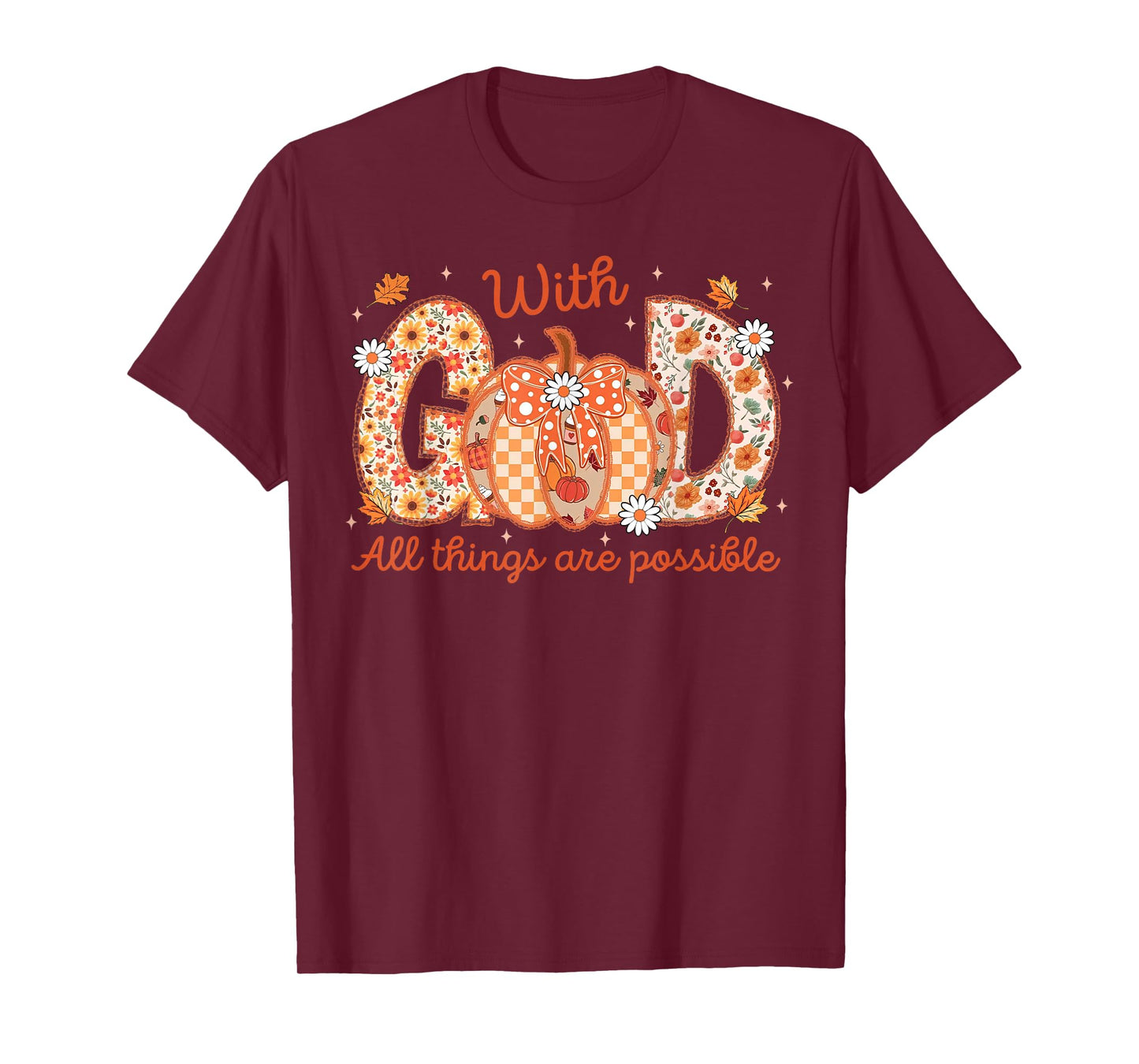 with GOD All Things are Possible Christian Fall Pumpkin Lace T-Shirt