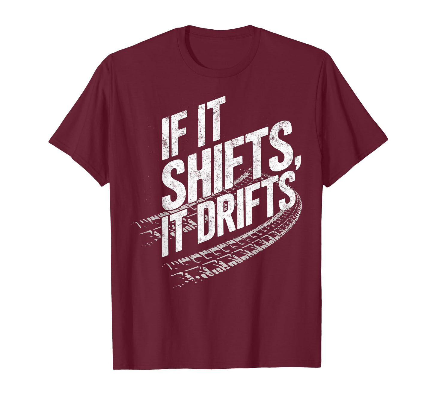 If It Shifts It Drifts Funny Manual Stick Joke Drifting T-Shirt