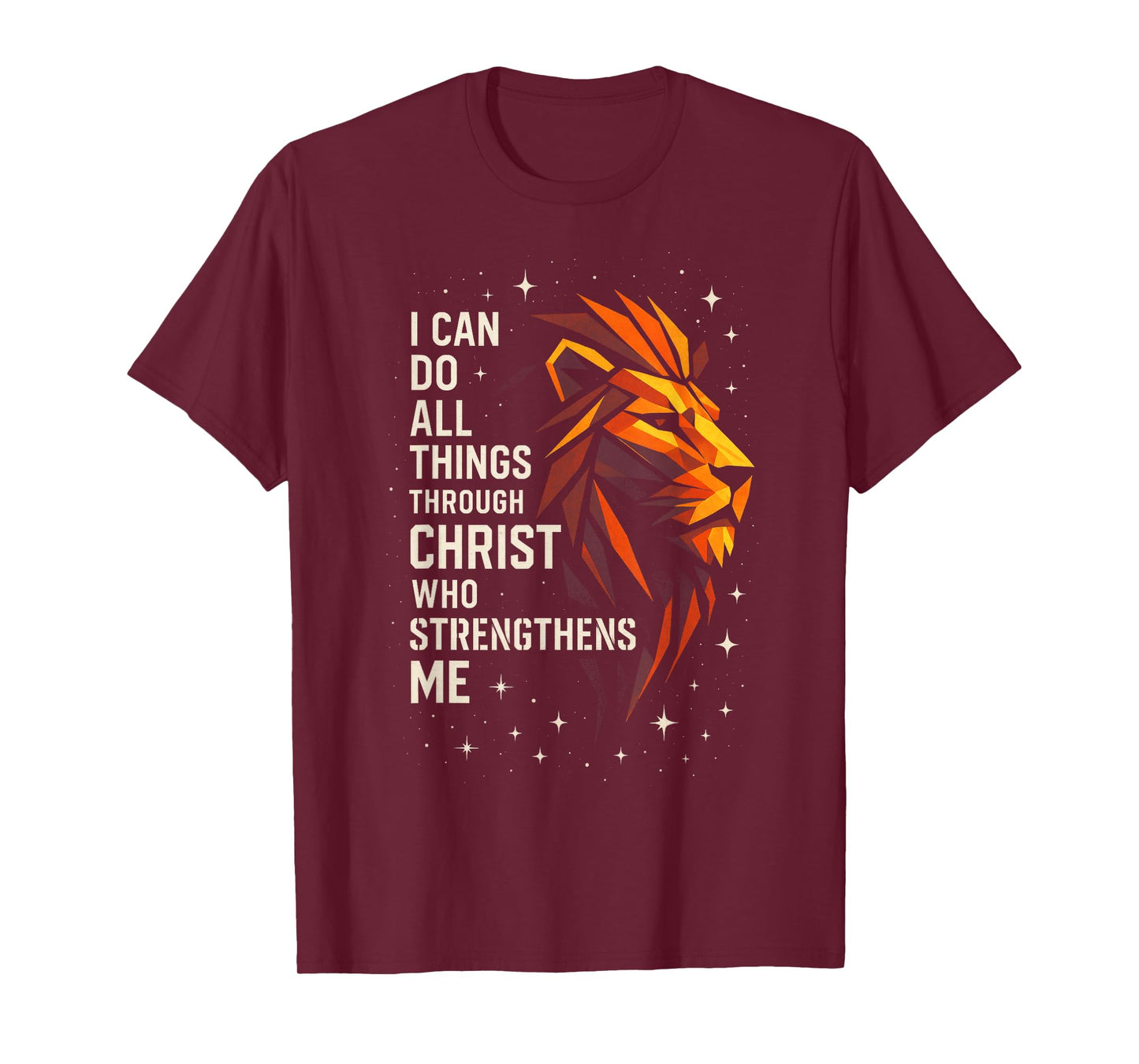 I Can Do All Through Christ - Inspirational Lion Faith T-Shirt