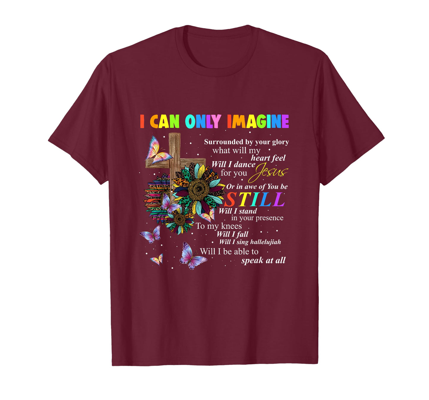 I Only Can Imagine Faith Sunflower Christian God Lover T-Shirt