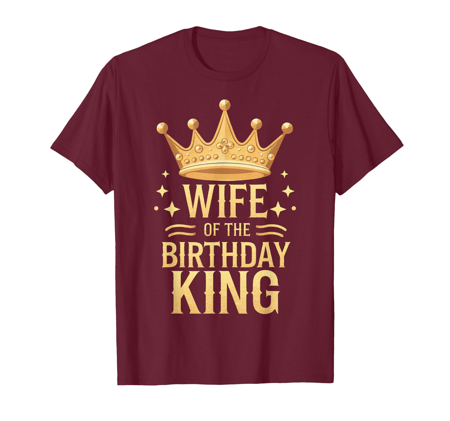 Wife Wife Of The Birthday King T-Shirt