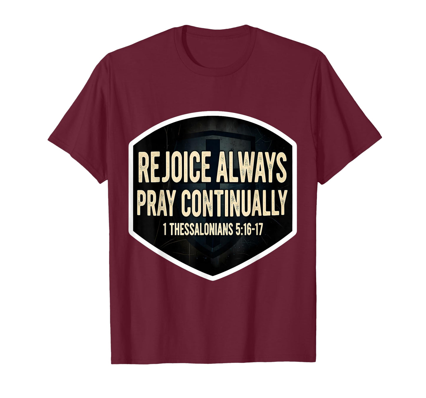 Christian Bible Verse Rejoice Always Pray Continually Quote T-Shirt