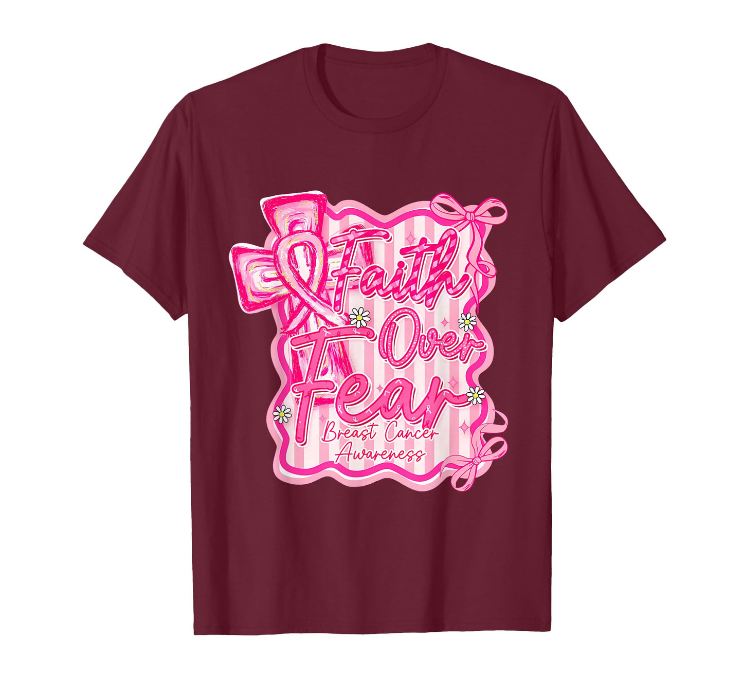 Awareness Faith Over Fear Breast Cancer Awareness Quote T-Shirt