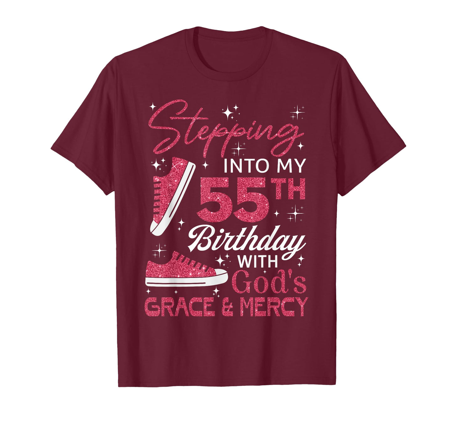 Stepping into my 55th birthday with God's grace & Mercy T-Shirt