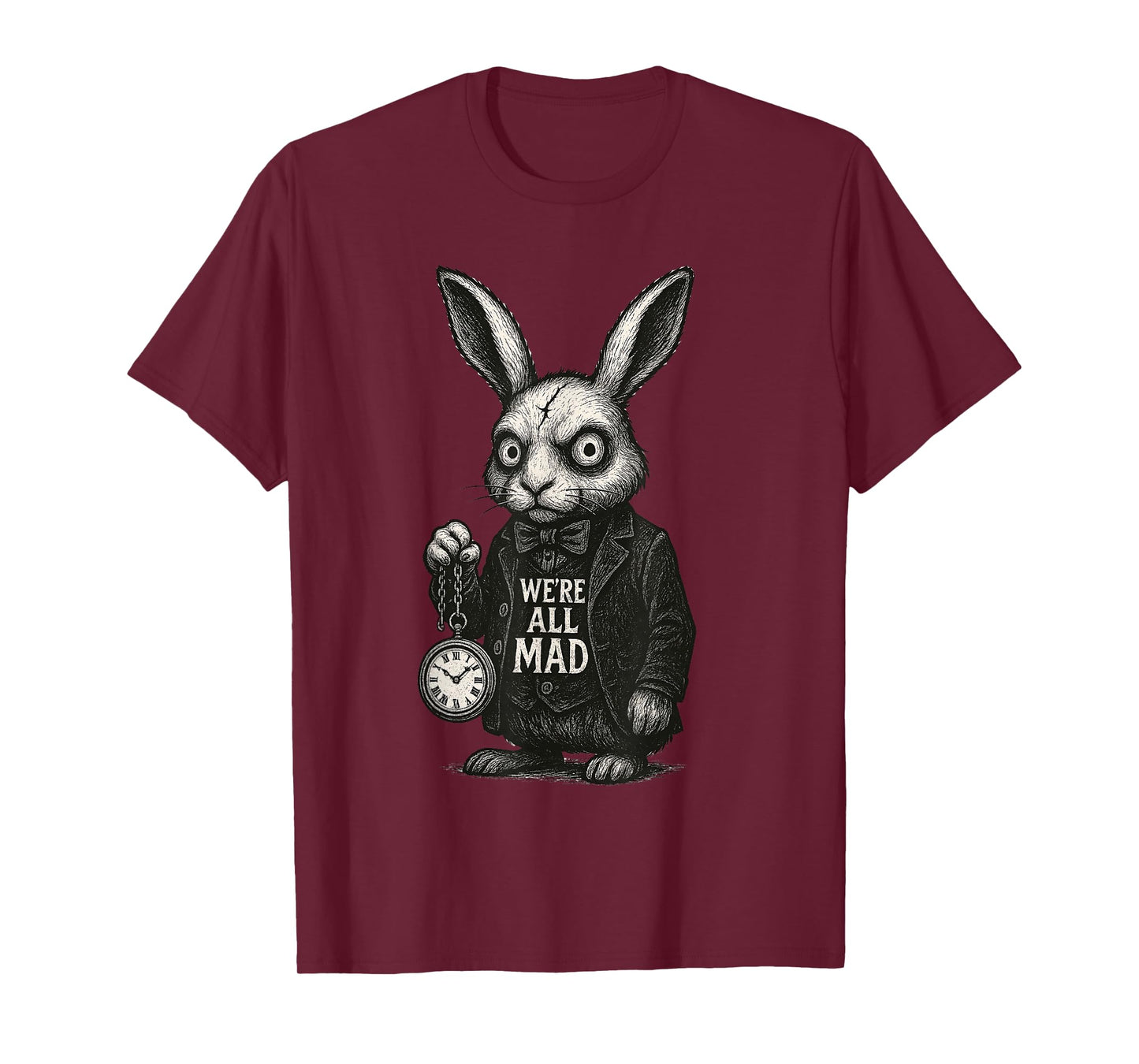 Alice Rabbit Wonderland Hatter Quote We’re All Mad Here T-Shirt