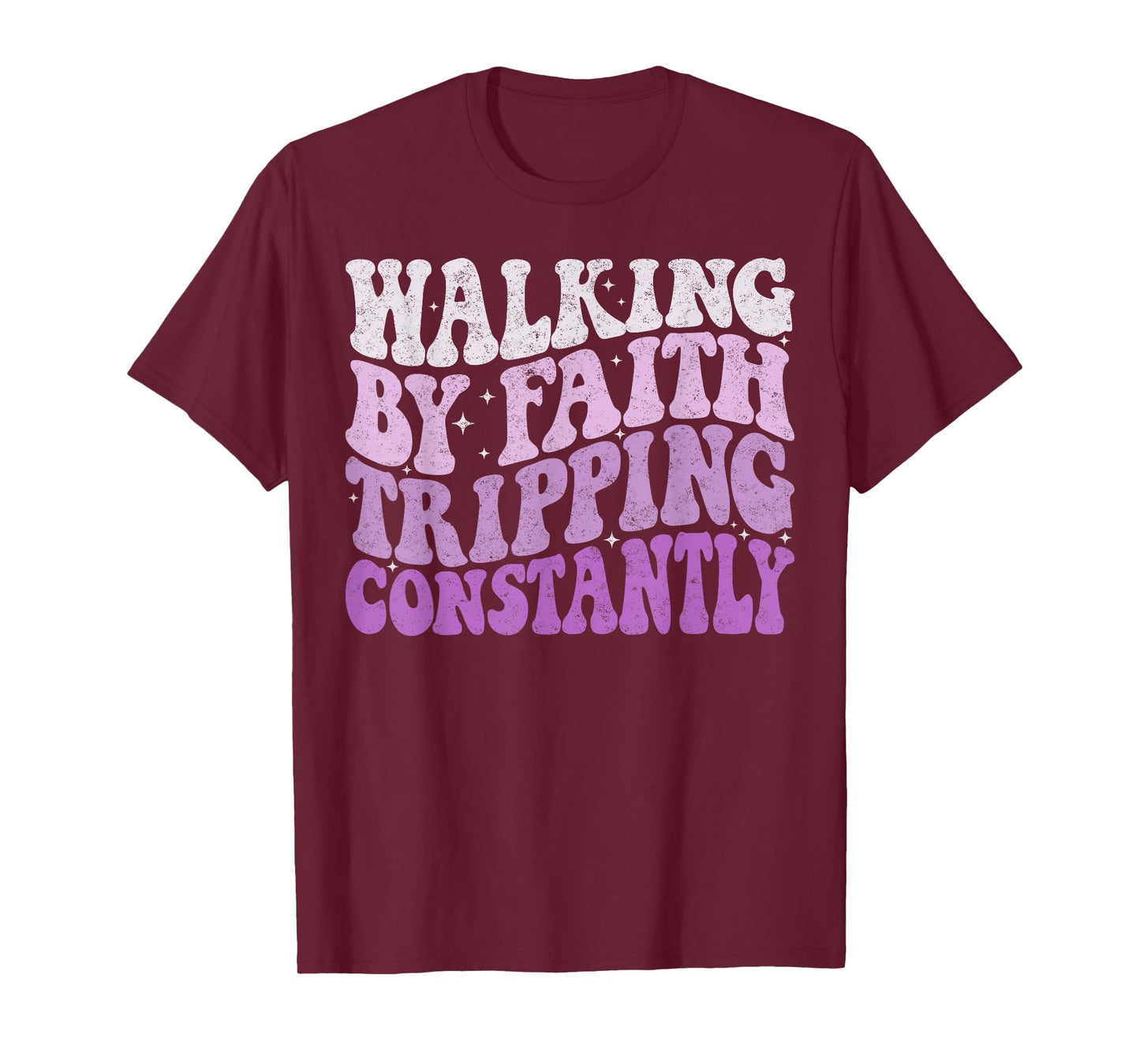 Walking by Faith Tripping Constantly Groovy Jesus Christian T-Shirt
