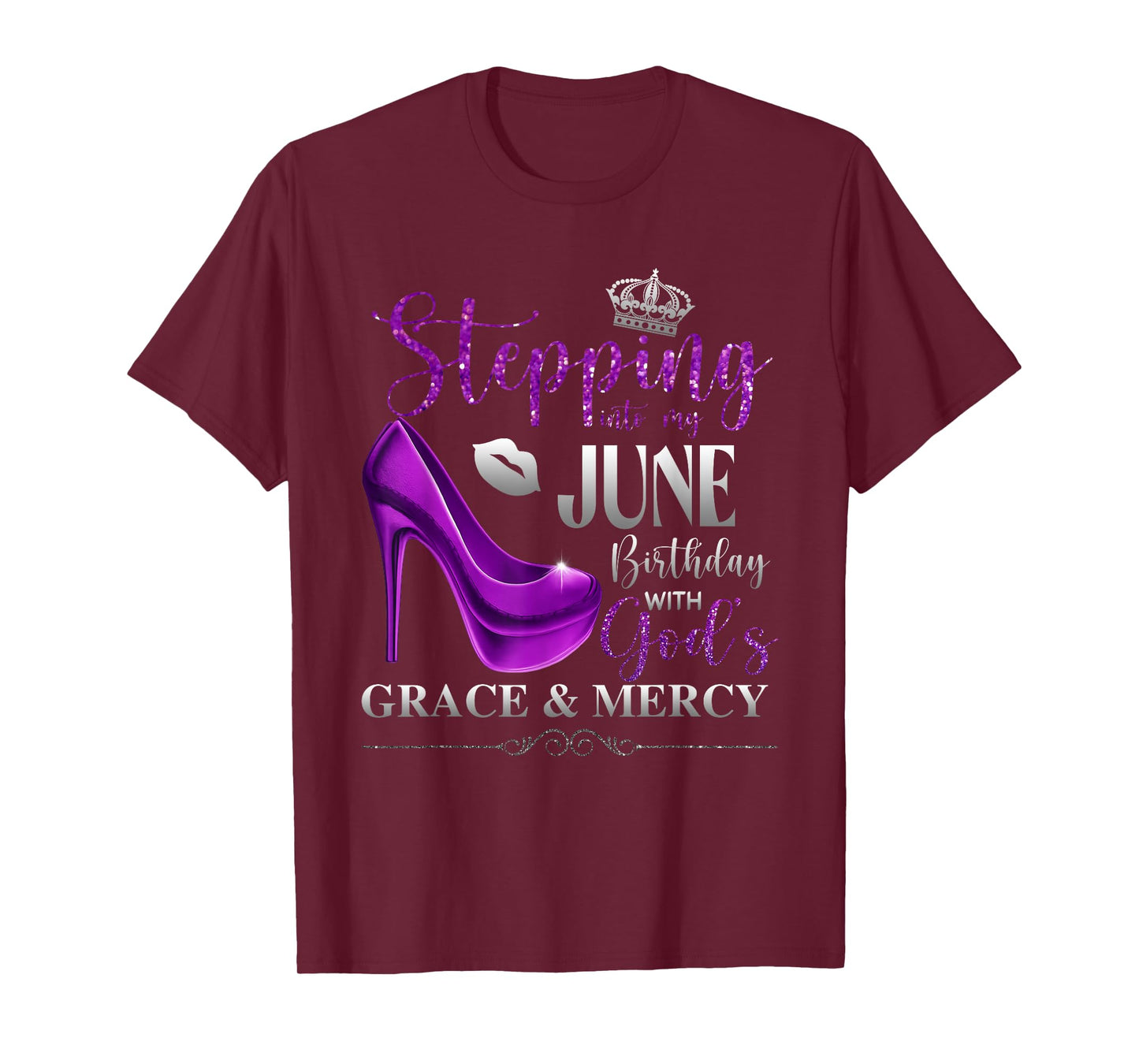 Stepping Into My June Birthday with God's Grace & Mercy T-Shirt
