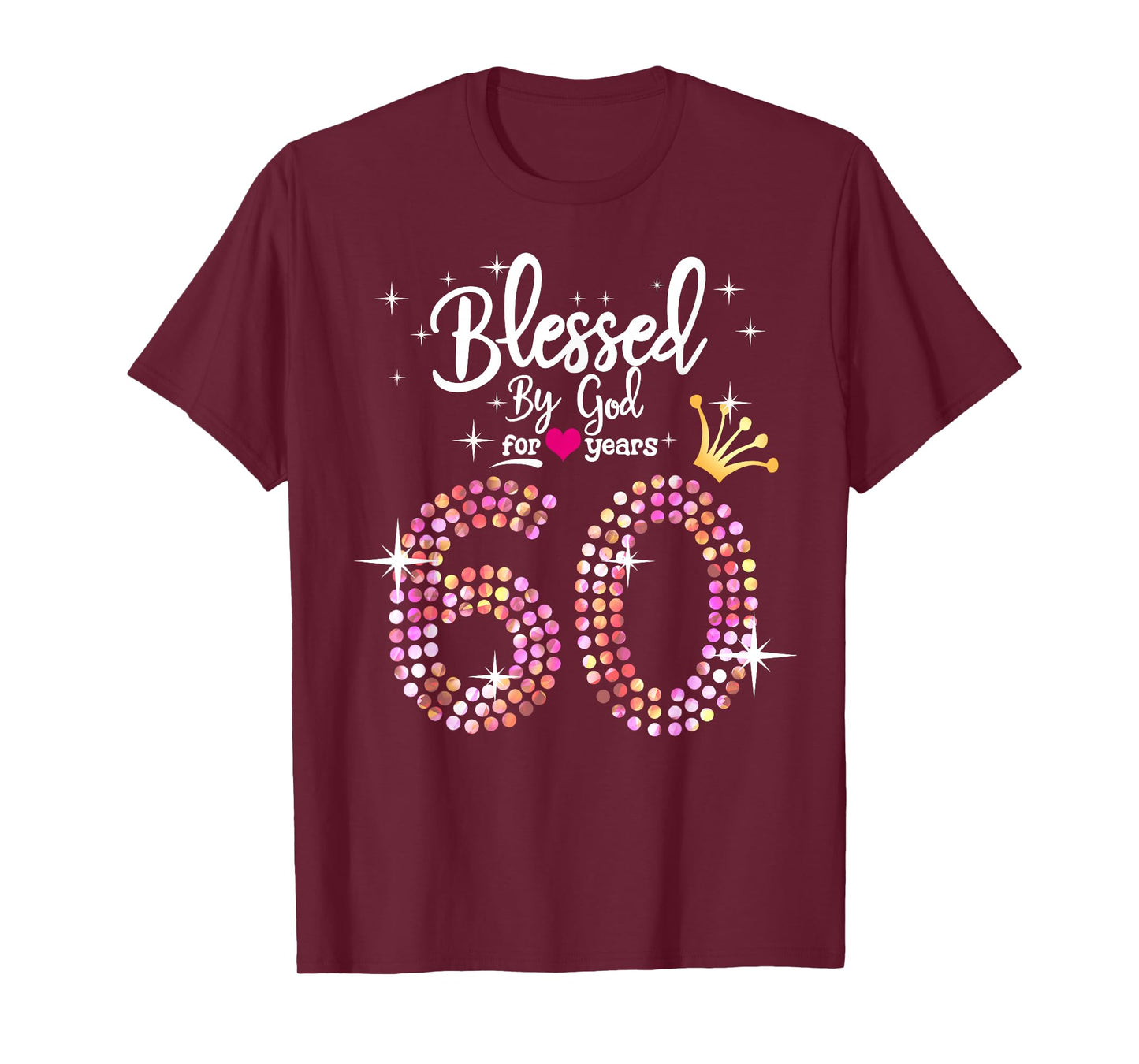 Womens Blessed by God for 60 Years 60th Birthday Anniversary T-Shirt