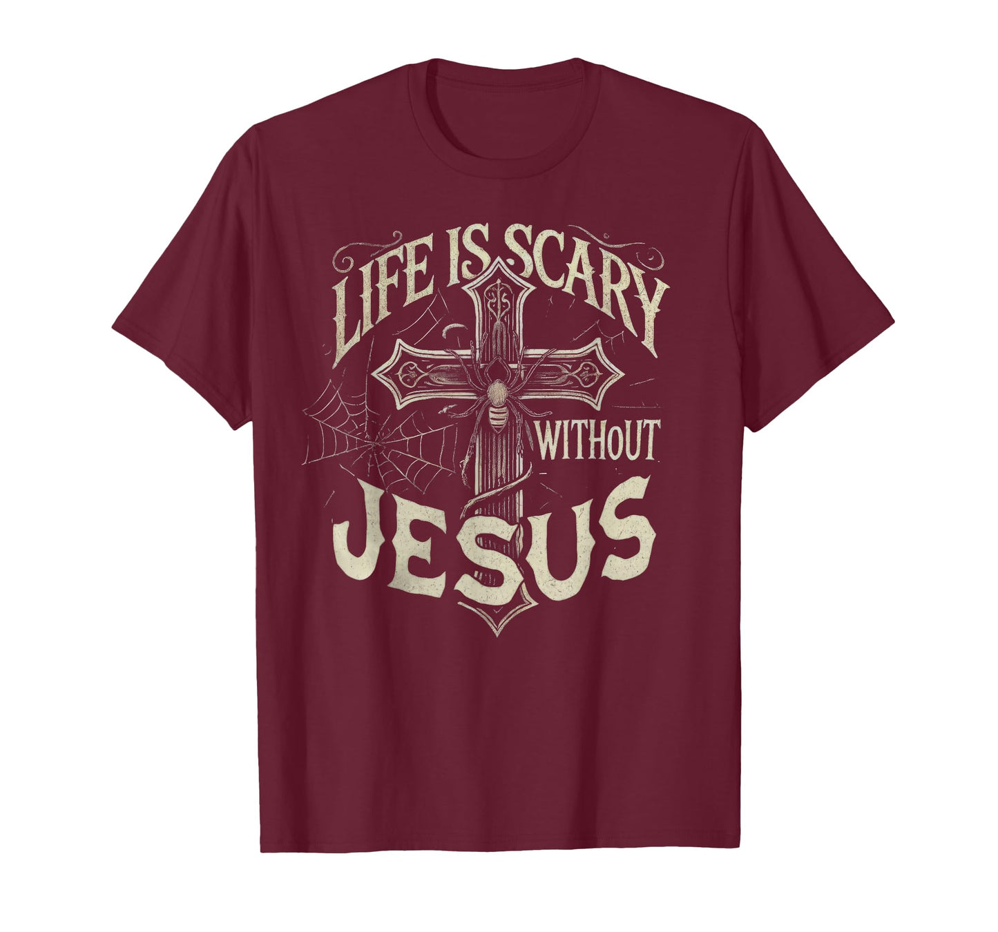 Life Is Scary Without Jesus Cross Christian Halloween T-Shirt
