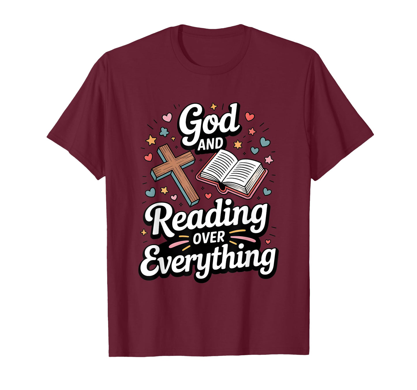 God and Reading Over Everything Bible Faith T-Shirt